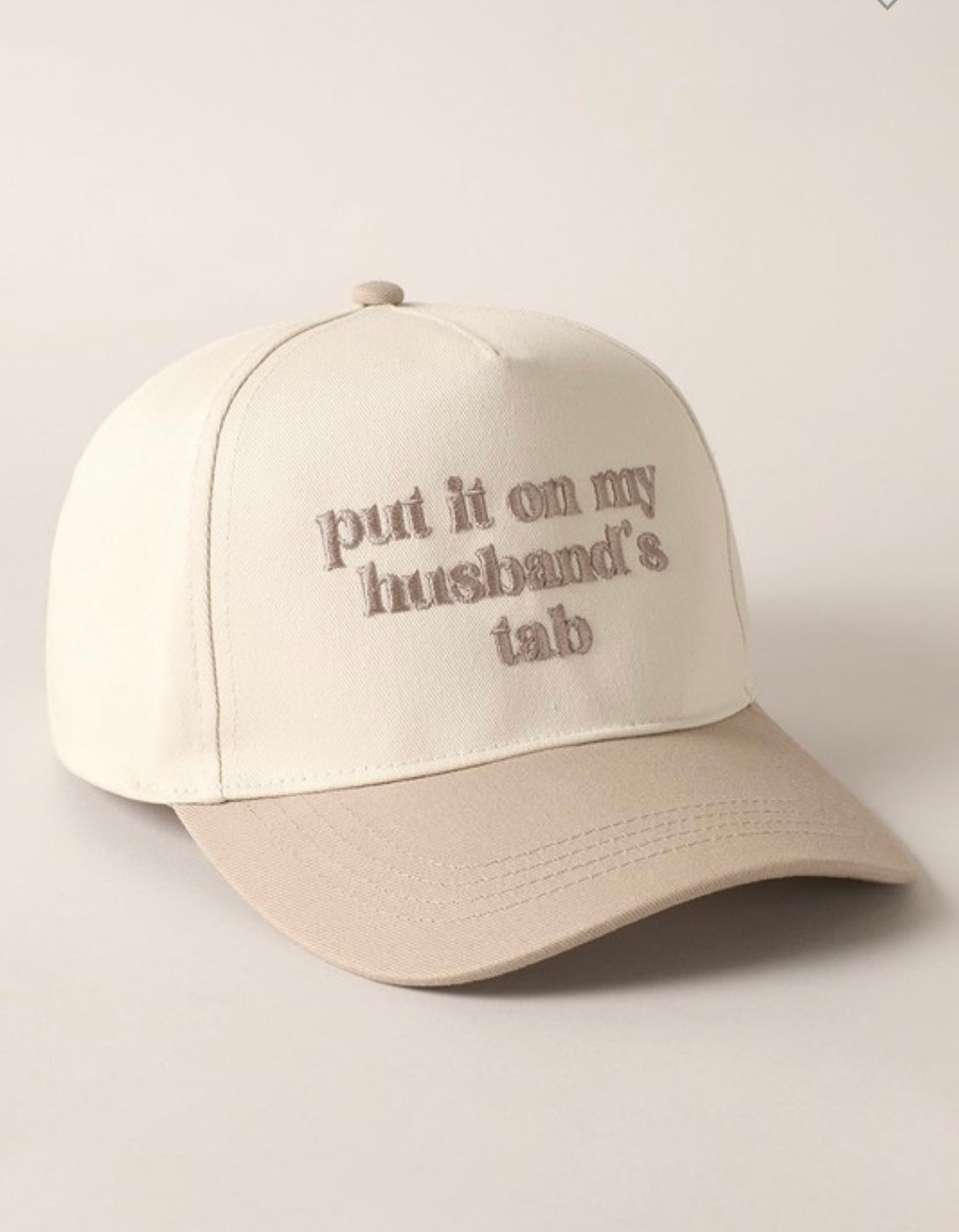 "Put it on my Husband's tab" Hat - Beige